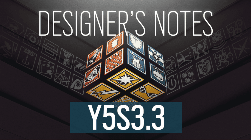 Rainbow Six: Siege – Y5S3.3 Patch Notes | Designer’s Notes