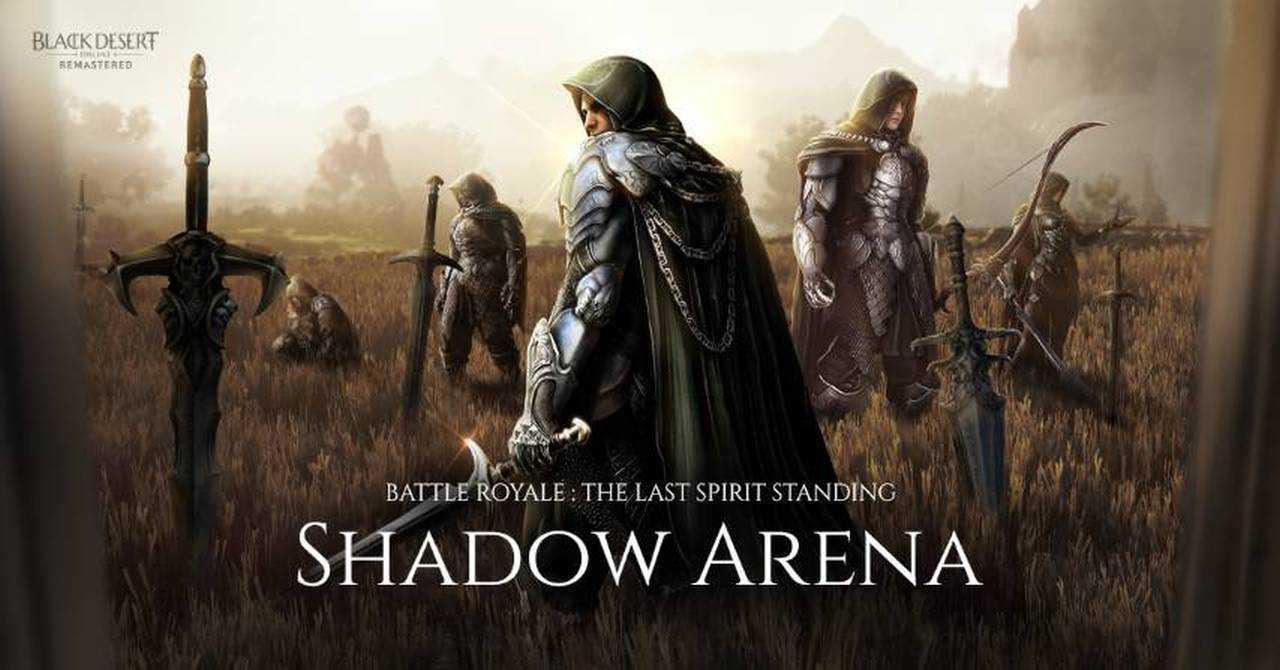 Black Desert Online – Shadow Arena is CLOSING !