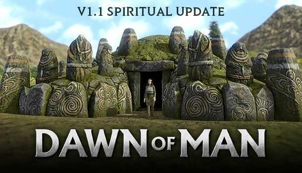 Dawn of Man – 1.1 Patch Notes | Spiritual Update