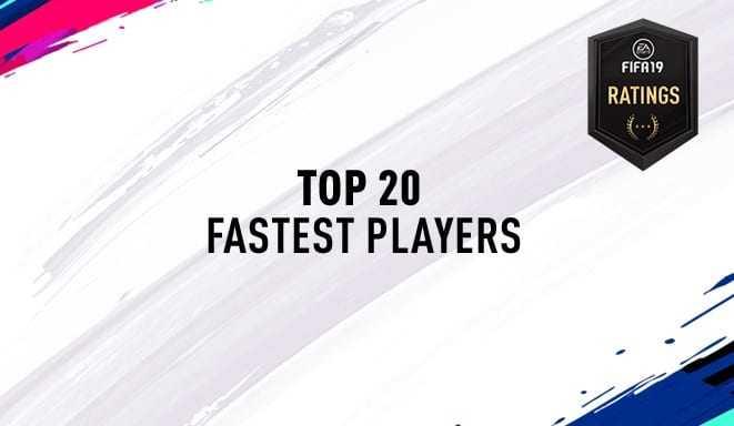 Fifa 19 – TOP 20 Fastest Players