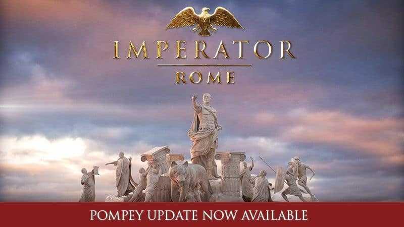 Imperator Rome – Pompey Update