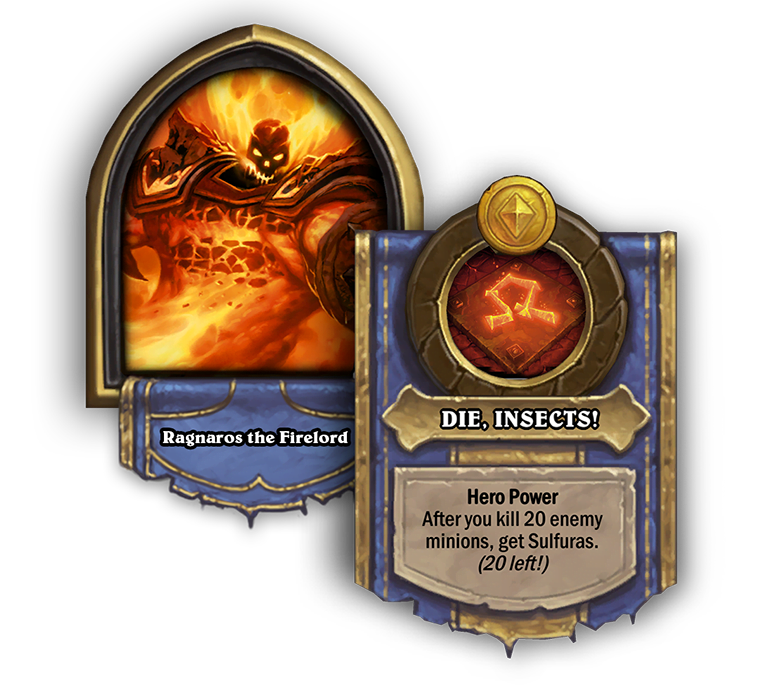 RagnarosTheFirelord and the DIE INSECTS Hero Power pictured